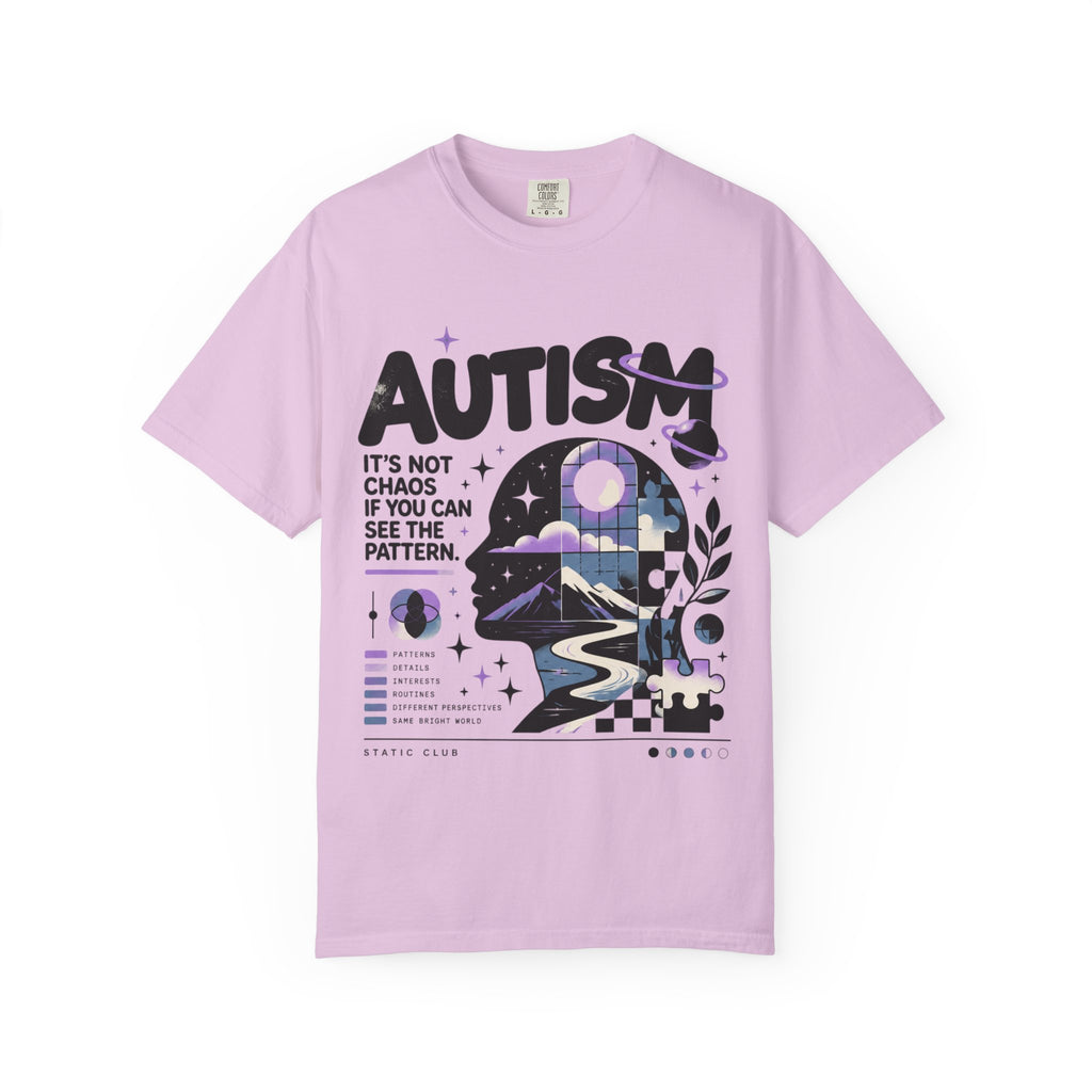 Autism T-Shirt — “It’s Not Chaos If You Can See the Pattern”