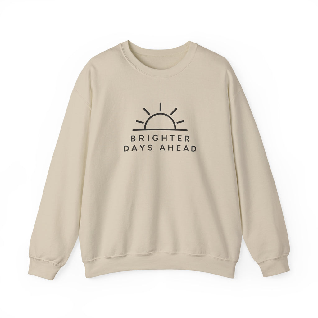 Brighter Days Ahead Crewneck Sweatshirt | STATIC CLUB