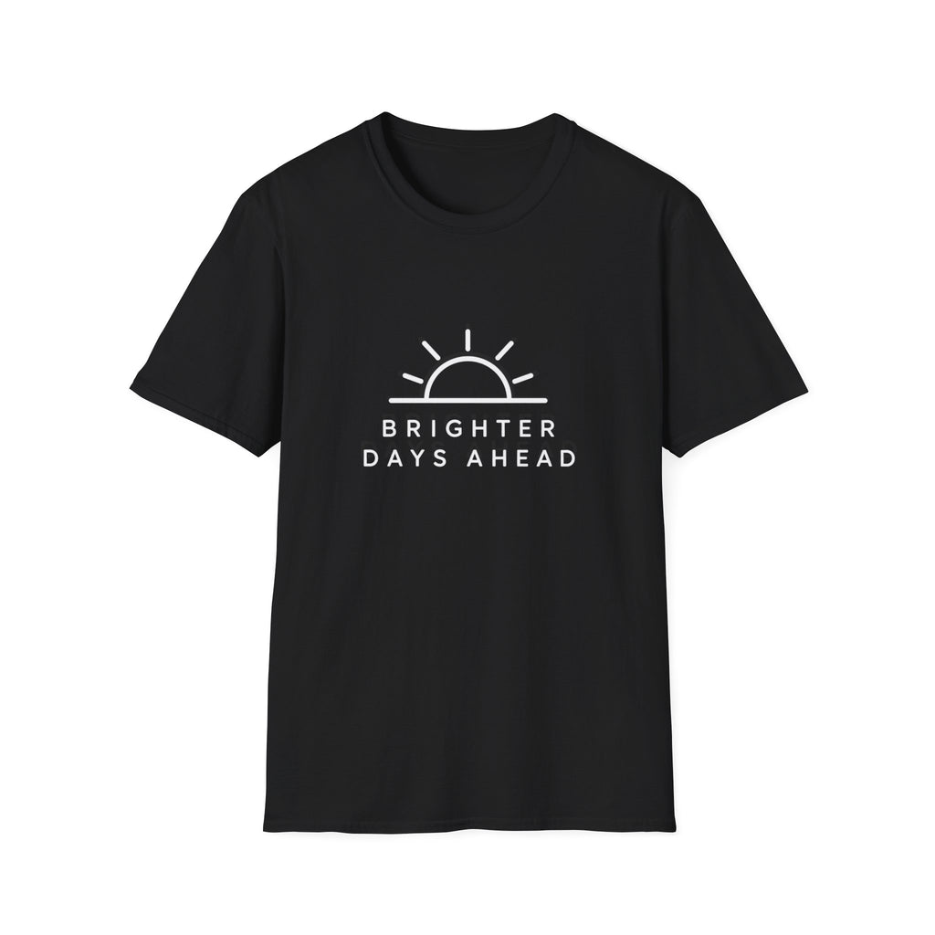 Brighter Days Ahead T-Shirt | STATIC CLUB