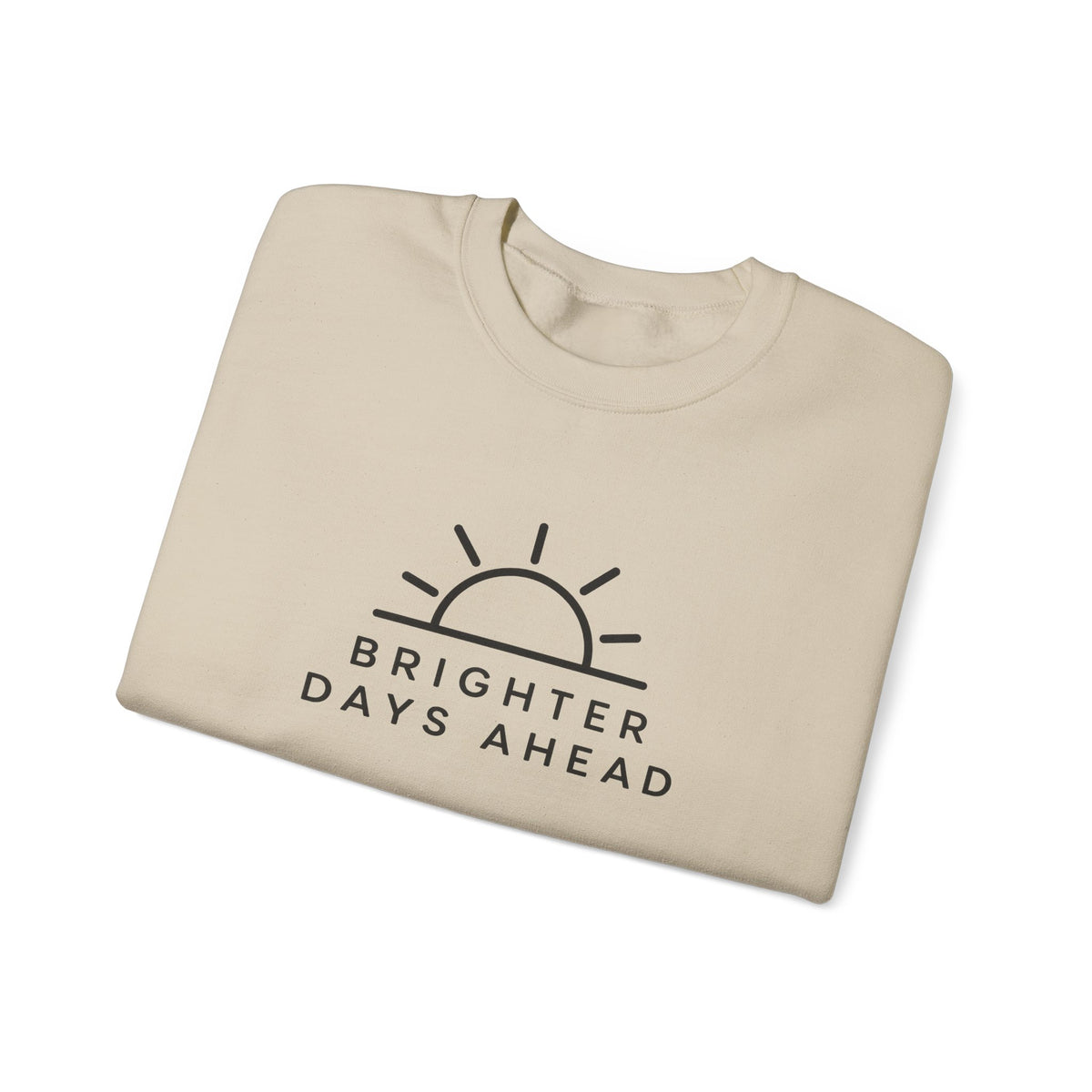 Brighter Days Ahead Crewneck Sweatshirt | STATIC CLUB
