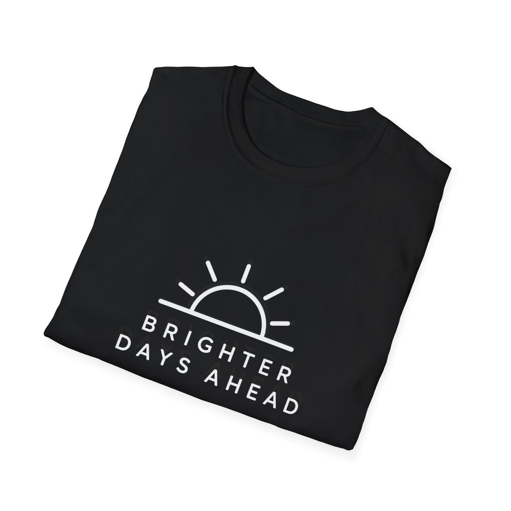 Brighter Days Ahead T-Shirt | STATIC CLUB
